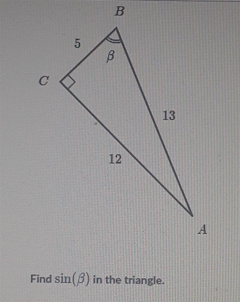 A) 5/13 B) 5/12 C) 12/13 D) 12/5​-example-1