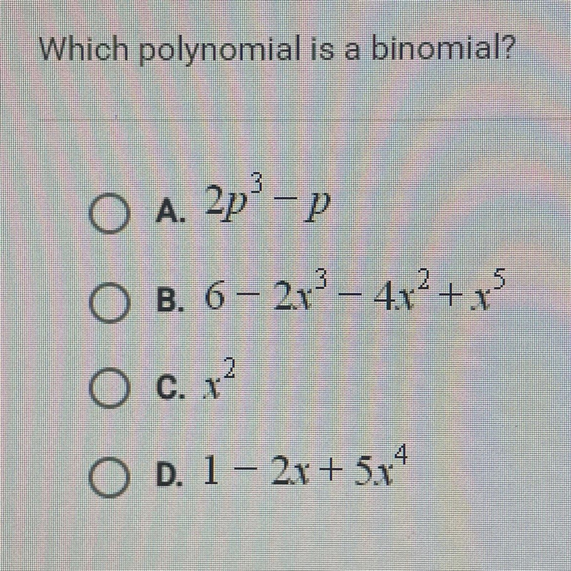 Which polynomial is a binomial?-example-1