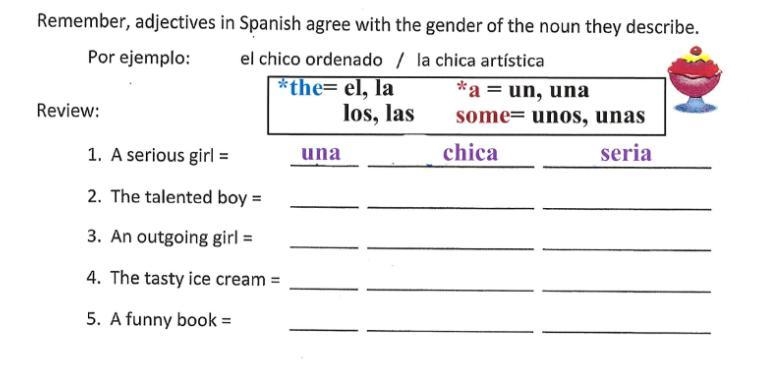 Remember, adjectives in Spanish agree with the gender of the noun they describe. Por-example-1