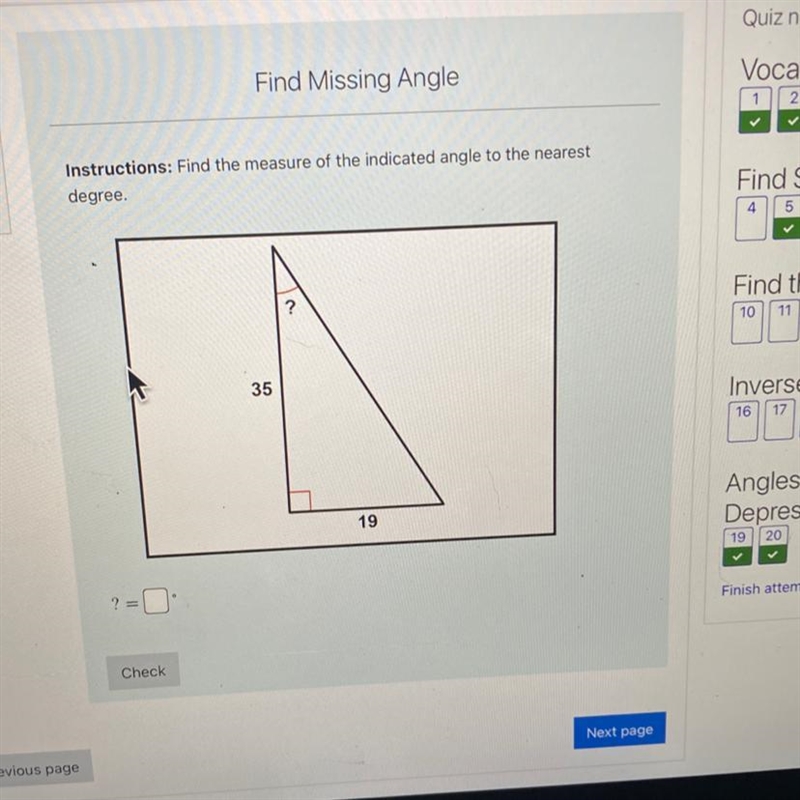 Instructions: Find the measure of the indicated angle to the nearest degree. ? 35 19 ?-example-1