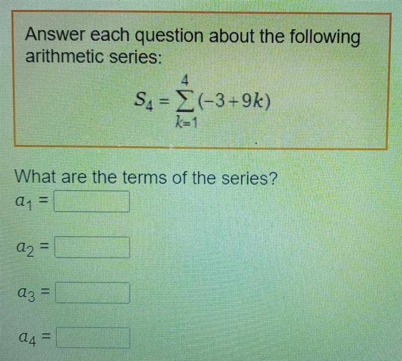 Answer each question about the following arithmetic series: (see attached photo) What-example-1