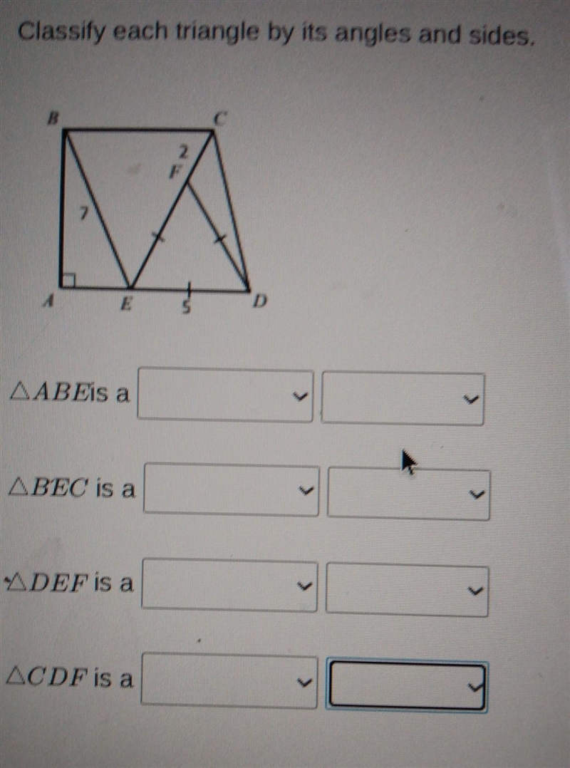 Classify each triangle by its angles and sides. ABE BEC DEF CDF​-example-1