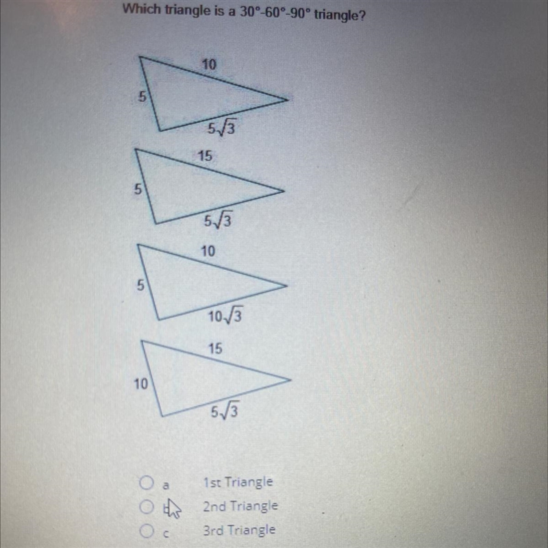 Which triangle is a 30°-60-90° triangle? 1st Triangle 2nd Triangle 3rd Triangle-example-1