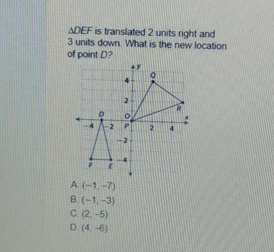 DEF is translated 2 units right and 3 units down. What is the new location of point-example-1