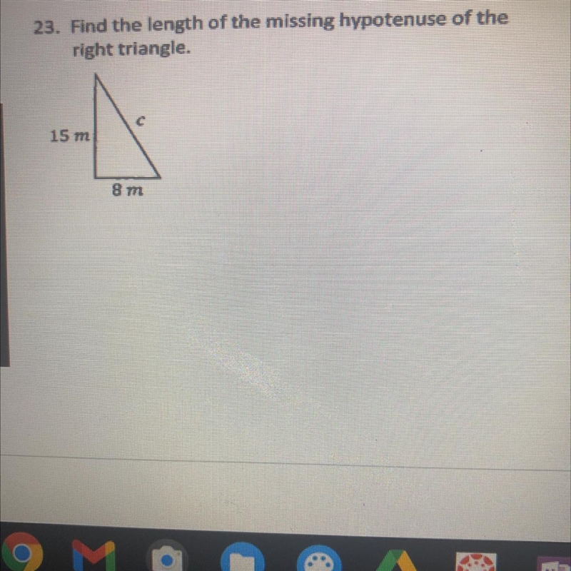 Find the length of the missing hypotenuse of the right triangle. 15m is left side-example-1