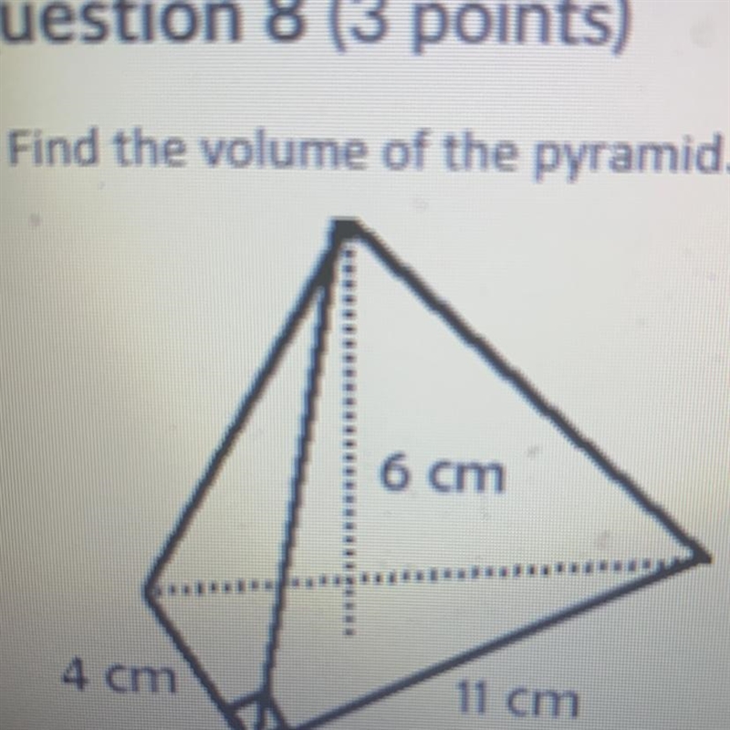 Find the volume of the pyramid 6cm 11cm 4cm-example-1