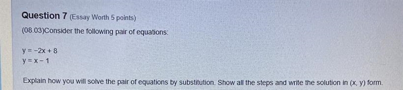 Question 7 (Essay Worth 5 points) (08.03)Consider the following pair of equations-example-1