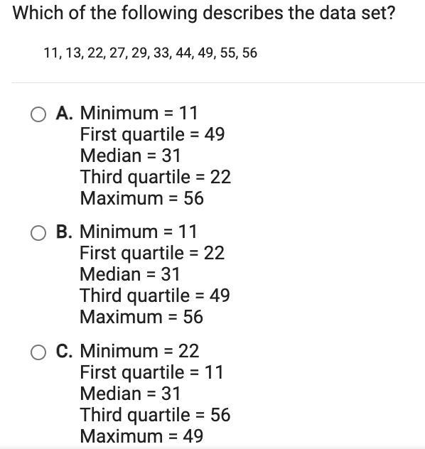 Which of the following describes the data set? 11,13,22,27,29,33,44,49,55.56-example-1