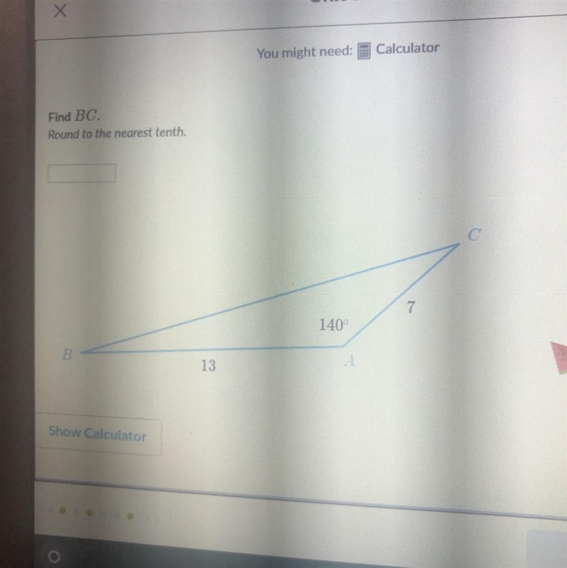 Find BC Round to the nearest tenth. 7 140° B 13-example-1