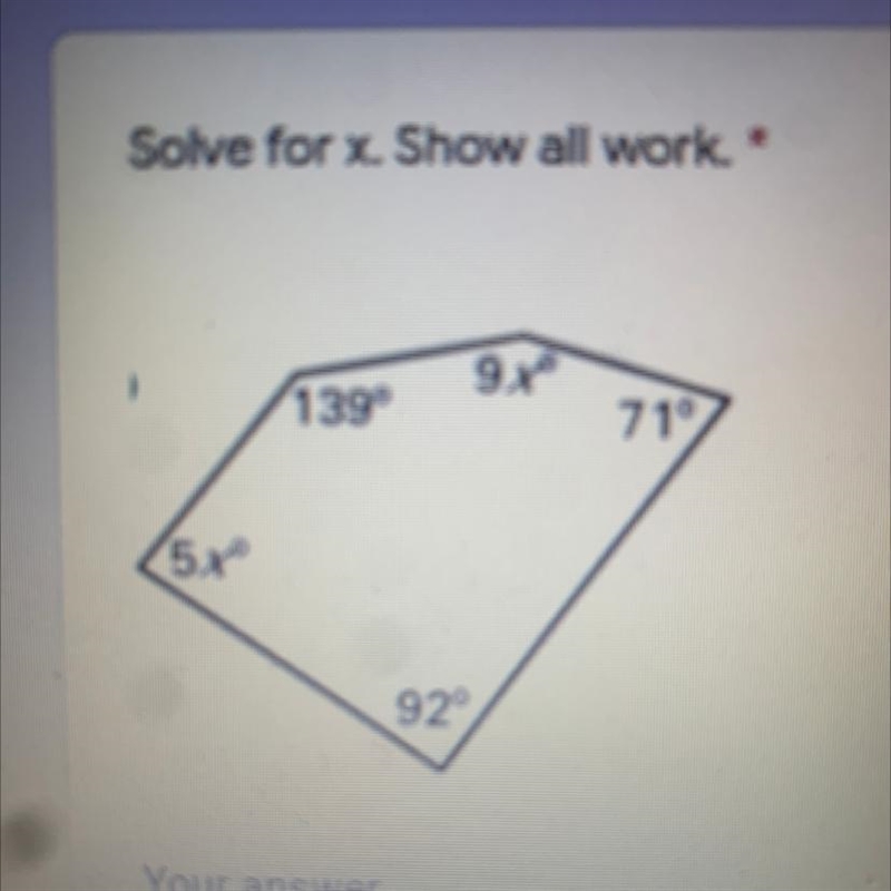 Solve for x. Show all work. 9x 139° 71° 5х 92-example-1