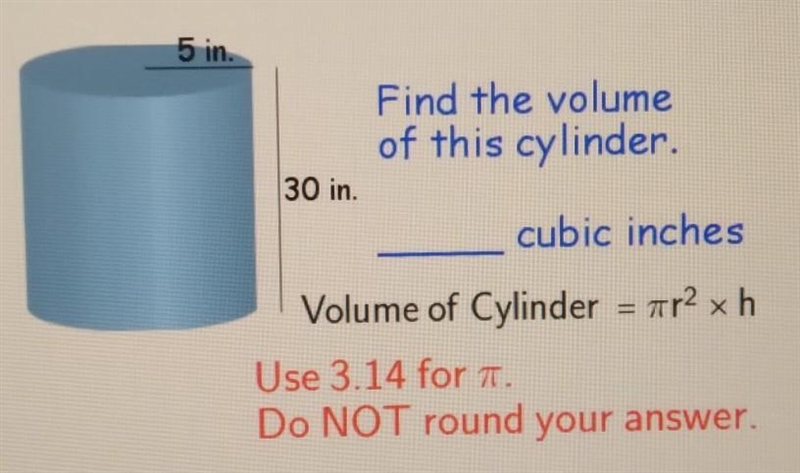 Find the volume of this cylinder. _____ cubic inches​-example-1