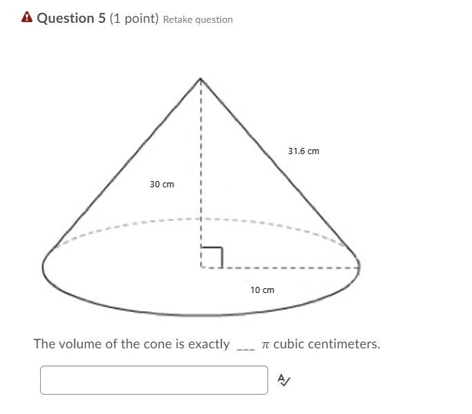 PLEASE HELP ME ASAP I REALLY NEED HELP!, THANK YOU The volume of the cone is exactly-example-1