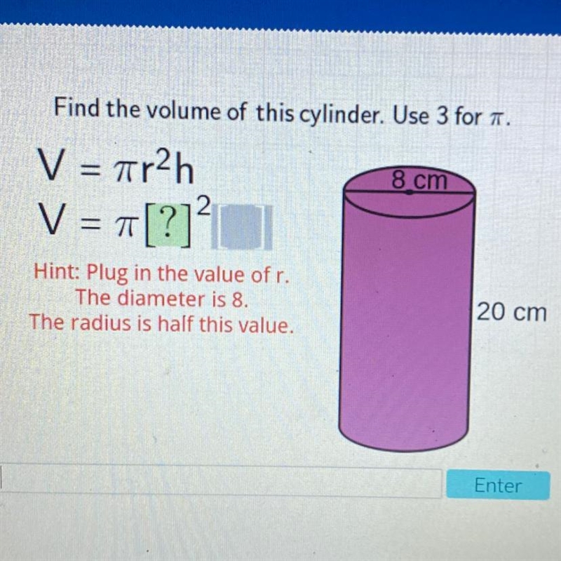 !Please Help ! Find the volume of this cylinder-example-1