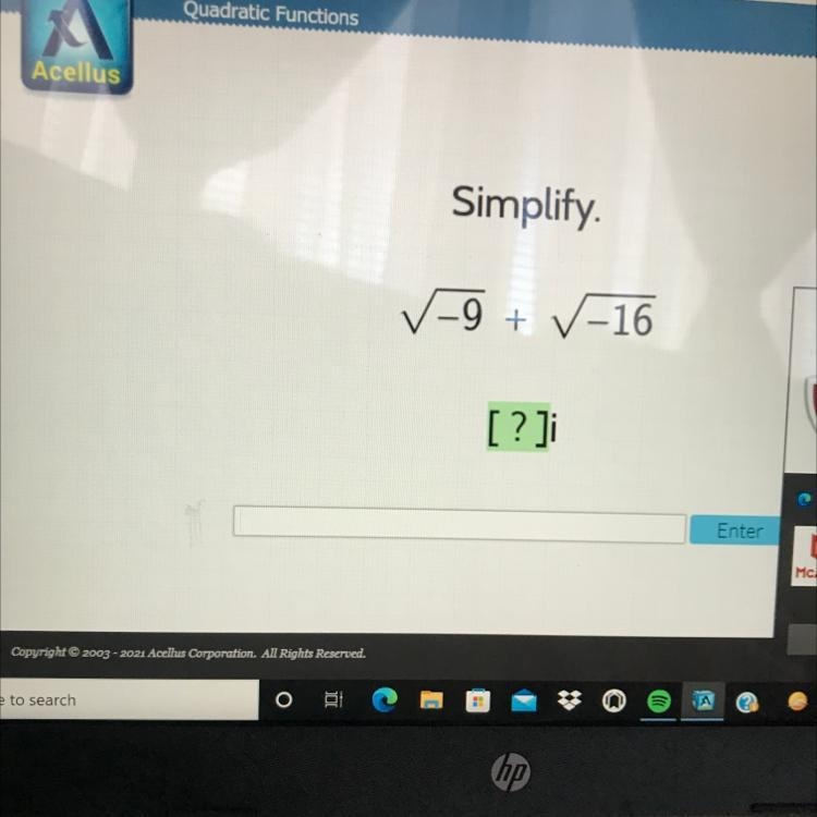 Simplify. ✓-9 -9 + V-16 [?]i Enter Please help!!!-example-1