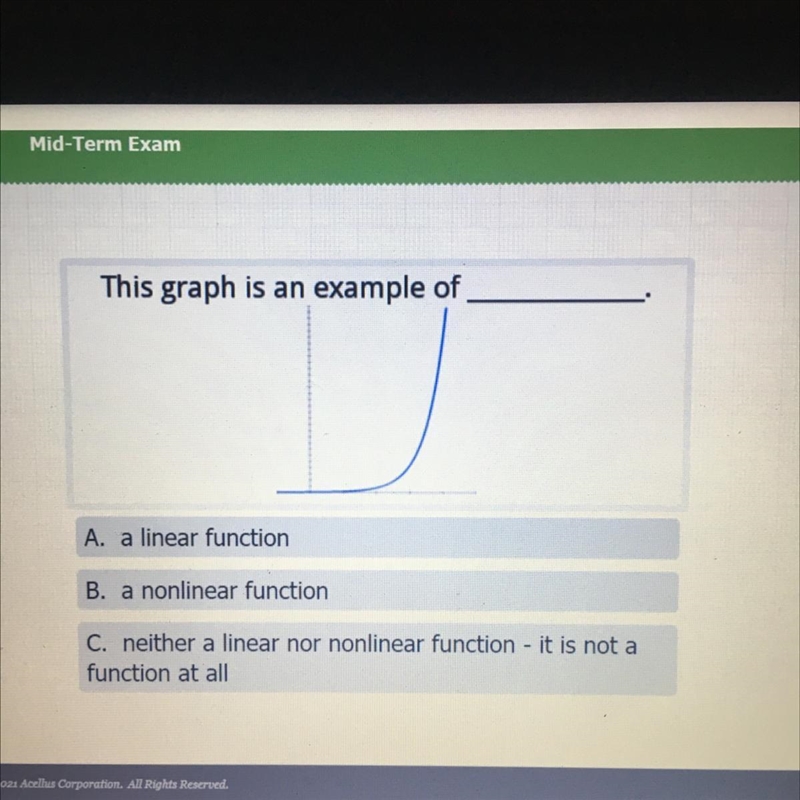 This graph is an example of A. a linear function B. a nonlinear function C. neither-example-1