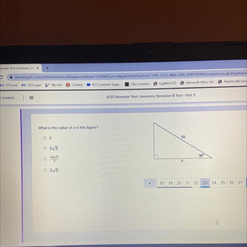 What is the value of x in this figure? 10 O 5 o 5V2 30° 103 O X o 513 18 19 20 21 22 23 24 25 26-example-1