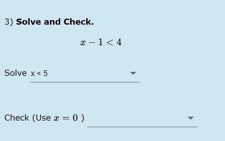 Solve and check x-1<4-example-1