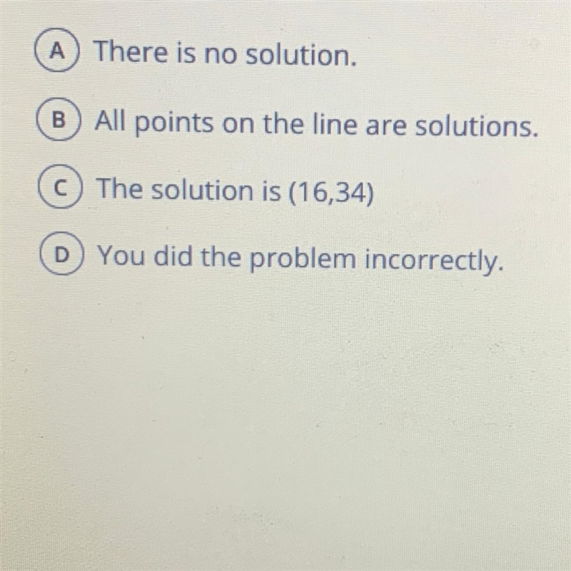 You solve a system by substitution and get 16=34. What does this mean? SOMEONE PLEASE-example-1