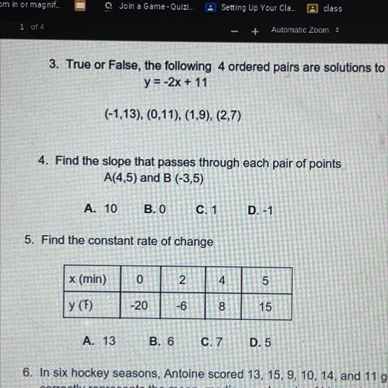 4. Find the slope that passes through each pair of points A(4,5) and B (-3,5) A. 10 B-example-1