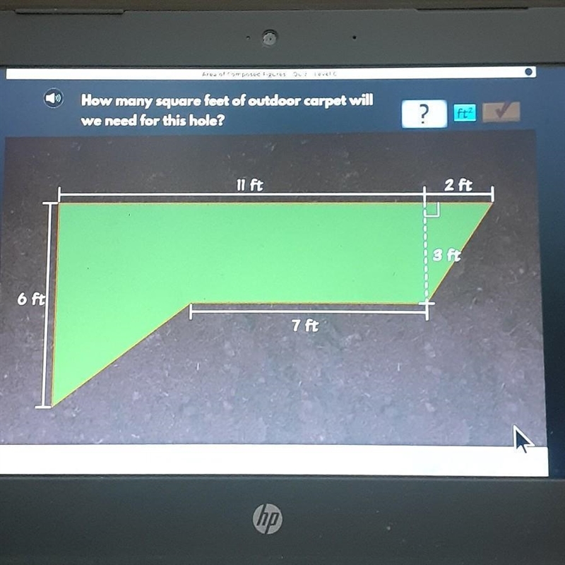 How many square feet of outdoor carpet will we need for this hole​-example-1