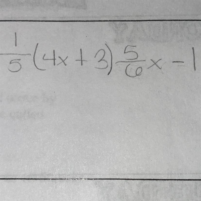 1/5 ( 4x + 3) 5/6x - 1-example-1