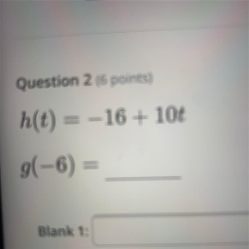 H(t) = -16 + 10t g(-6) =-example-1