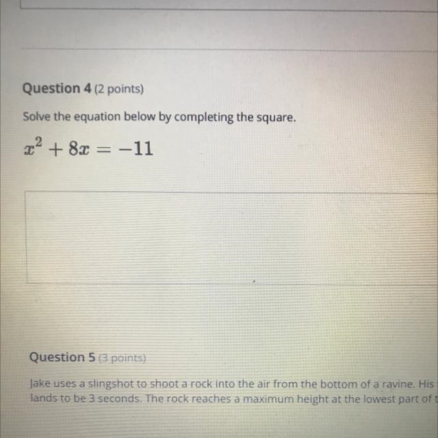 Solve the equation below by completing the square. x? + 8x = -11-example-1