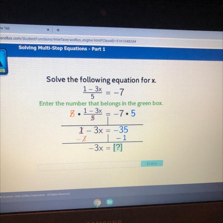 1 - 3x = -7 Solve the following equation for x. = 5 Enter the number that belongs-example-1