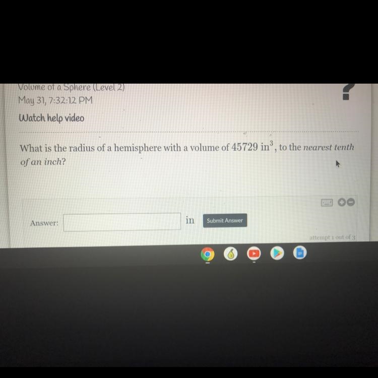 What is the radius of a hemisphere with a volume of 45729 in, to the nearest tenth-example-1