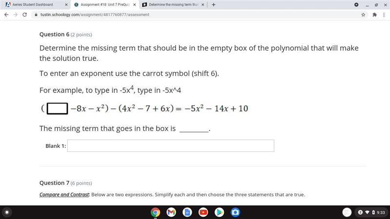 Determine the missing term that should be in the empty box of the polynomial that-example-1