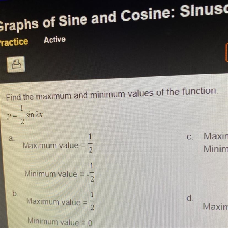 Find the maximum and minimum values of the function. y=1/2sin2x-example-1