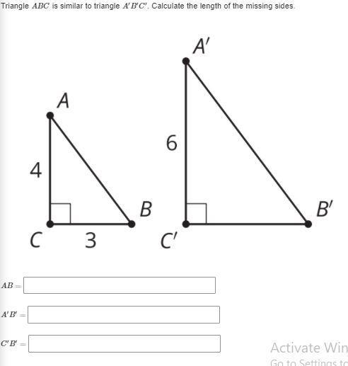 Triangle ABC is similar to triangle A′B′C′. Calculate the length of the missing sides-example-1