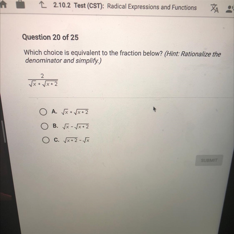 HELP WILL GIVE BRAINLESS Which choice is equivalent to the fraction below? (Hint: Rationalize-example-1