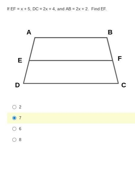 If EF = x + 5, DC = 2x + 4, and AB = 2x + 2. Find EF. ​-example-1