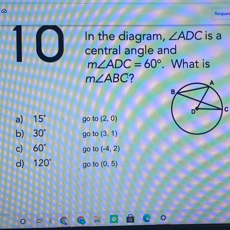 )tion 10-LighteIn the diagram, ZADC is a central angle and MZADC = 60°. What is MZABC-example-1