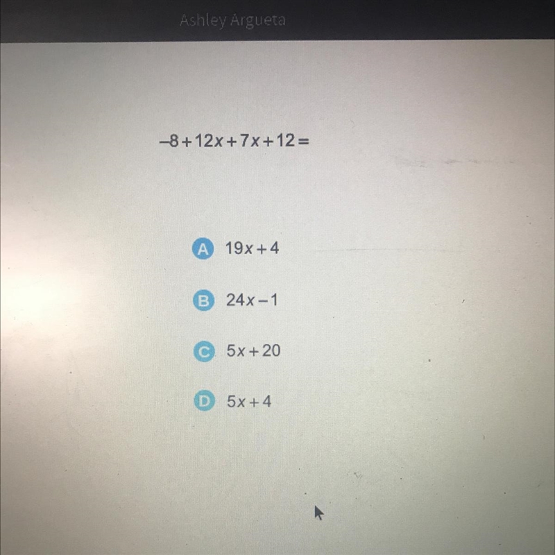 -8+ 12x + 7x+12= HELLLPPP-example-1