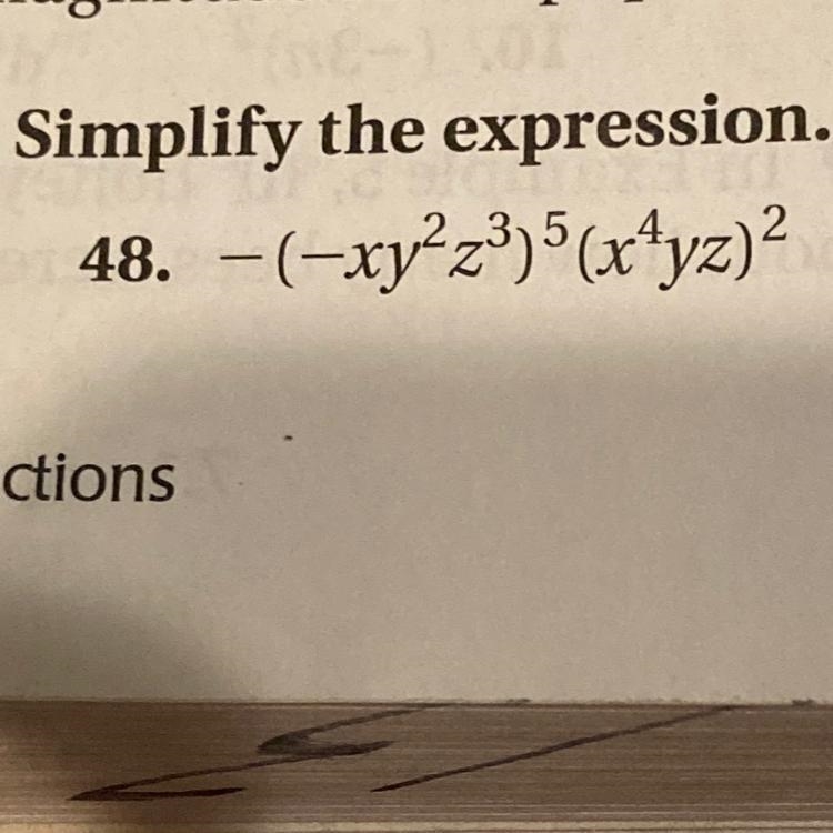 Plz help!!!! algebra 1 problem: -(-xy^2z^3)^5(x^4yz)^2-example-1