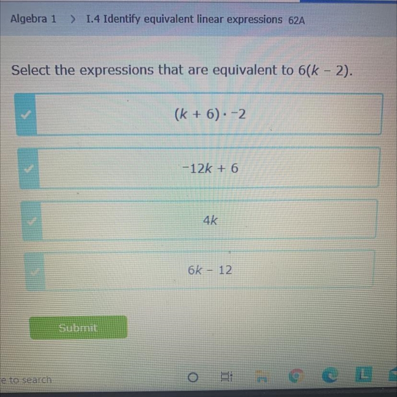 Select the expressions that are equivalent to 6(k - 2).-example-1