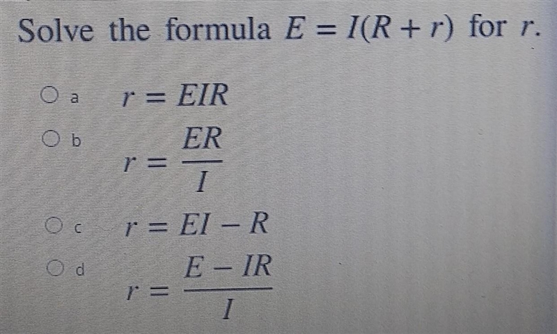 HELP Solve the formula E = /(R + r) for r.​-example-1