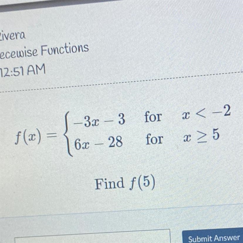 For x < -2 f(x) = -3x - 3 6x – 28 for Find f(5)-example-1