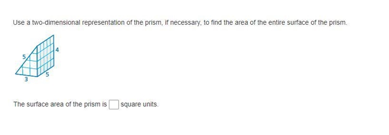 Use a two-dimensional representation of the prism, if necessary, to find the area-example-1