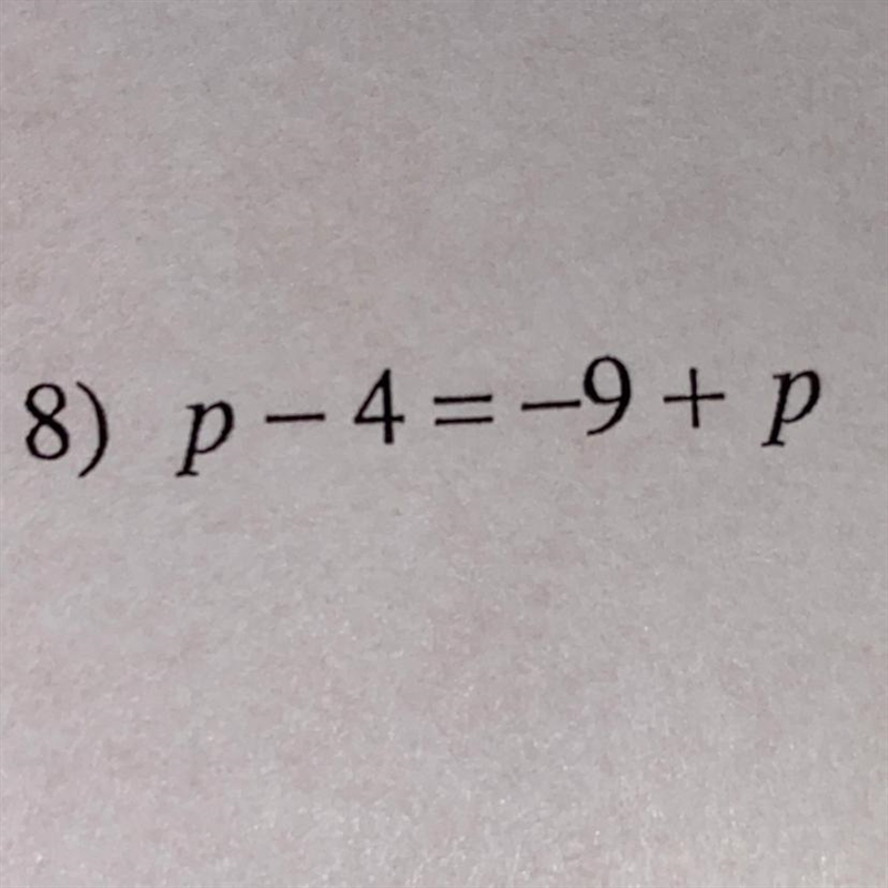 Solve for p p - 4 = -9+ p-example-1