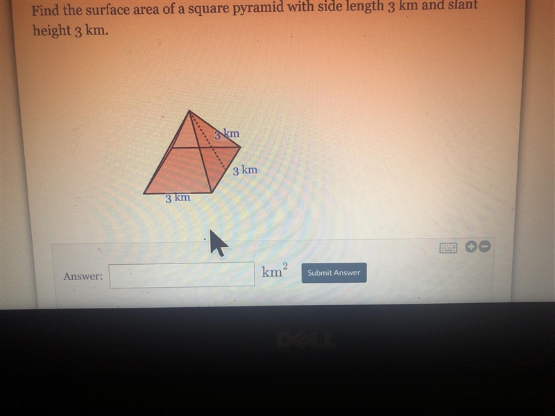 Find the surface area of a square pyramid with side length 3km and slant height 3km-example-1