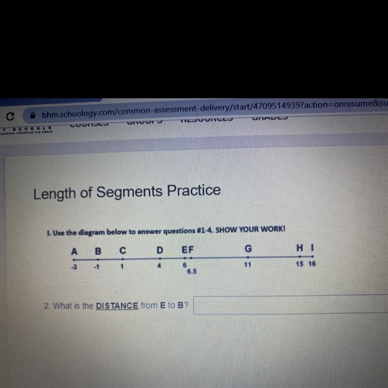 HELP PLEASE!!! Picture below! Length of Segments Practice the the darom below to annwer-example-1