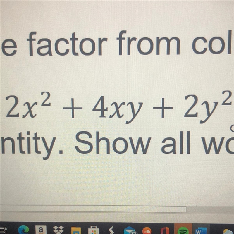 PLEASE HELP! Simplify 2x^2+4xy+2y^2-example-1