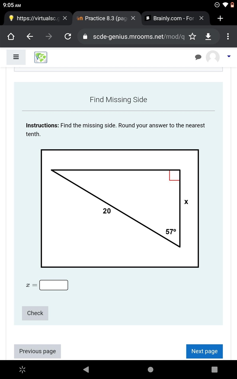 Instructions: find the missing side. Round your answer to the nearest tenth.-example-1