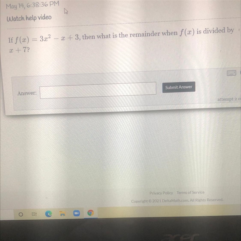 If f(x) = 3x^2 – x + 3, then what is the remainder when f(x) is divided by x + 7?-example-1