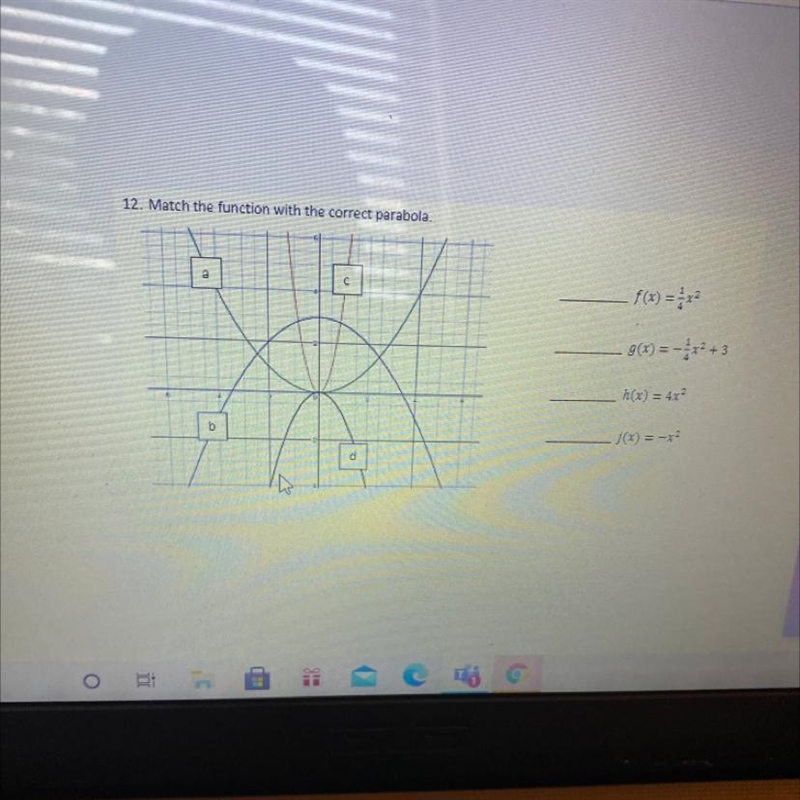 12. Match the function with the correct parabola. с 9(x) = -x + 3 h(x) = 4x2 b j(x-example-1