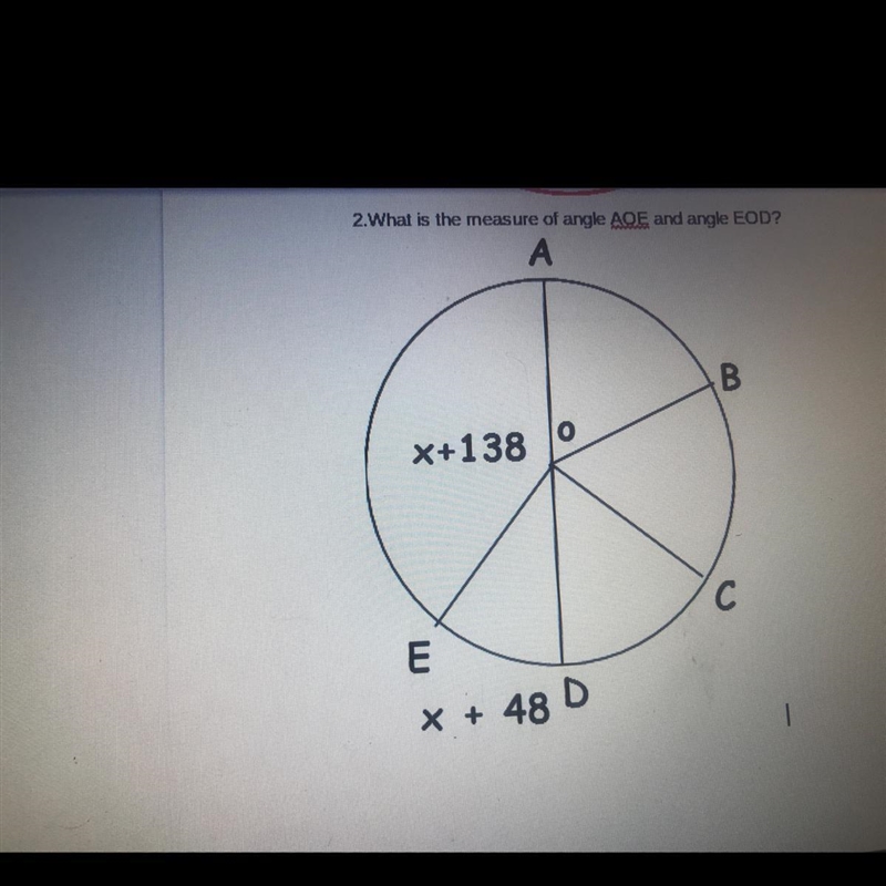 2. What is the measure of angle AOE and angle EOD? X+138 x + 48-example-1