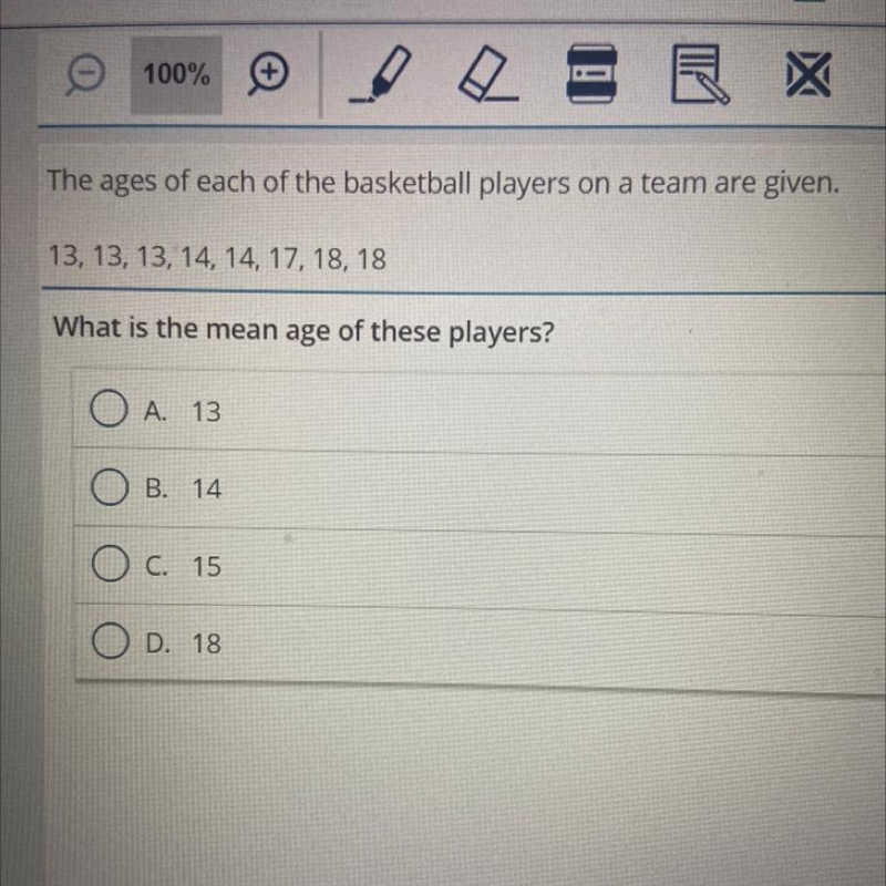 The ages of each of the basketball players on a team are given. 13, 13, 13, 14, 14, 17, 18, 18 What-example-1